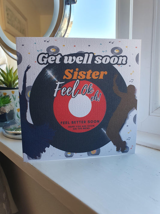 Northern Soul Sister Get Well Card: Feel Better Soon