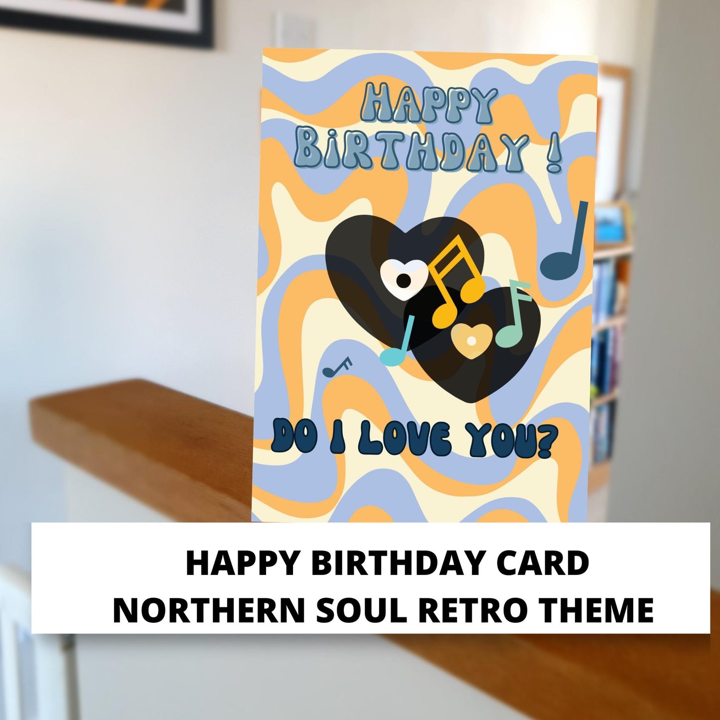 Northern Soul Birthday Card: Retro Music Fan Design. do I love you ?