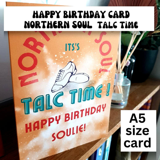 Northern Soul Birthday Card: Talc Time, Wigan Casino Fan mens shoes (A5)