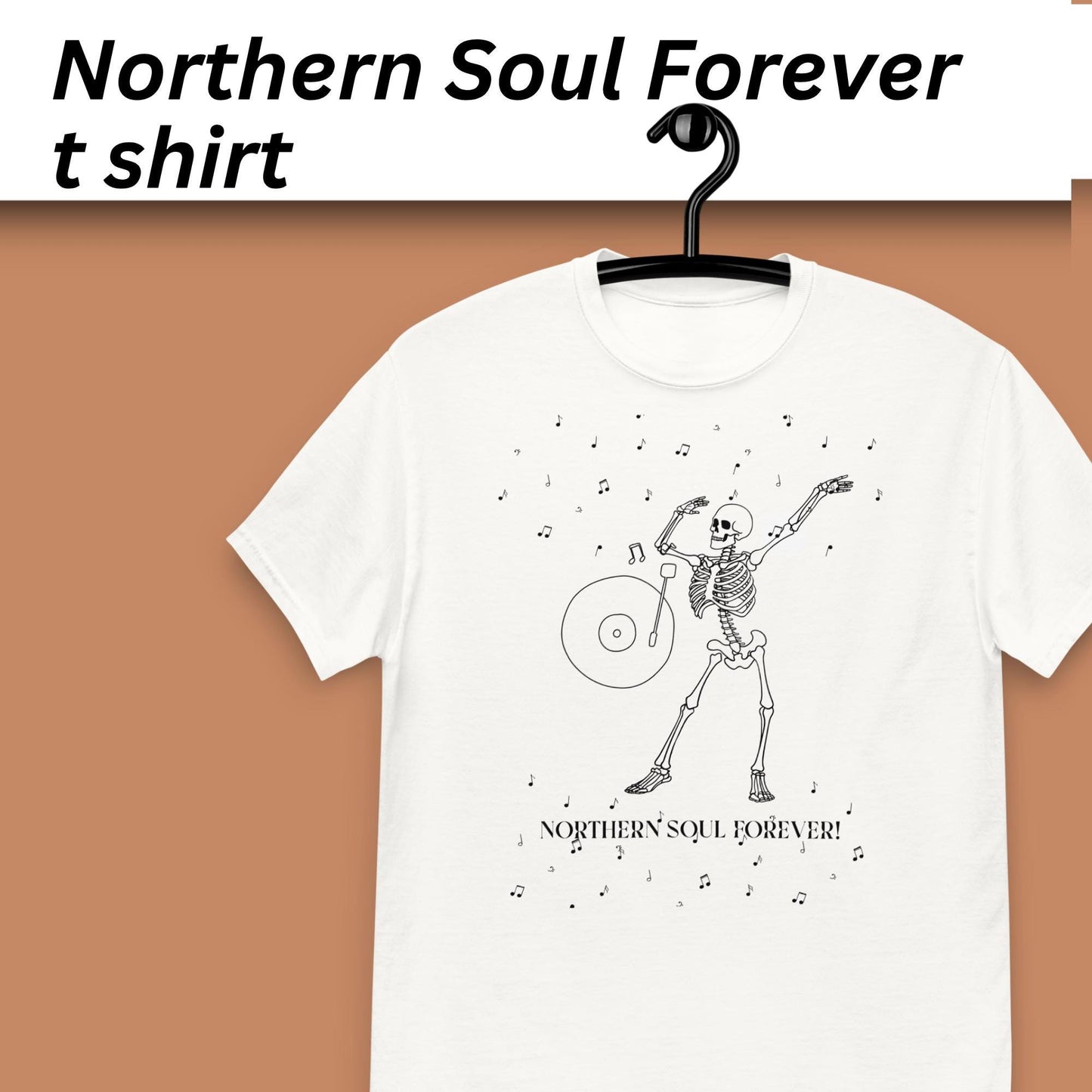 White t-shirt with skeleton dancing and Northern Soul Forever text on a hanger against a brown background