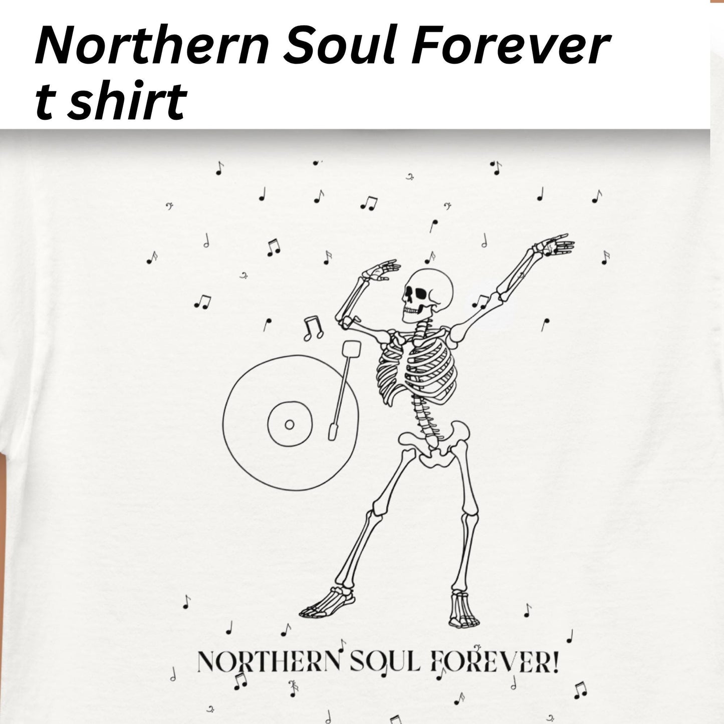 T-shirt with a skeleton dancing and holding a record player, with 'Northern Soul Forever' text.