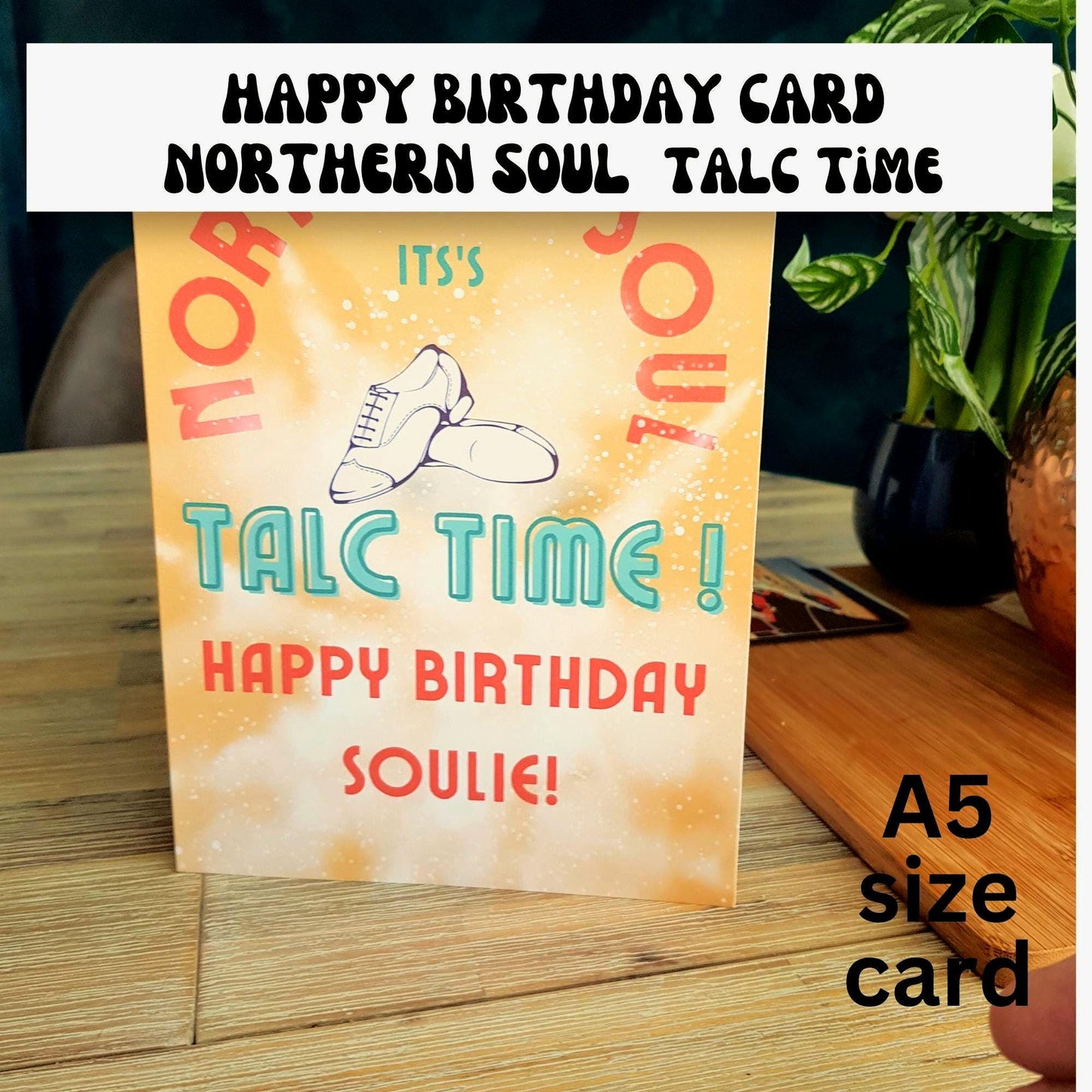 Northern Soul Birthday Card: Talc Time, Wigan Casino Fan mens shoes (A5)