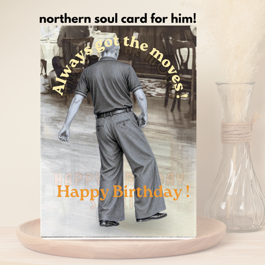 a monochrome image of northern soul man middle aged in polo shirt and wide leg trousers dancing with text stating always got the moves