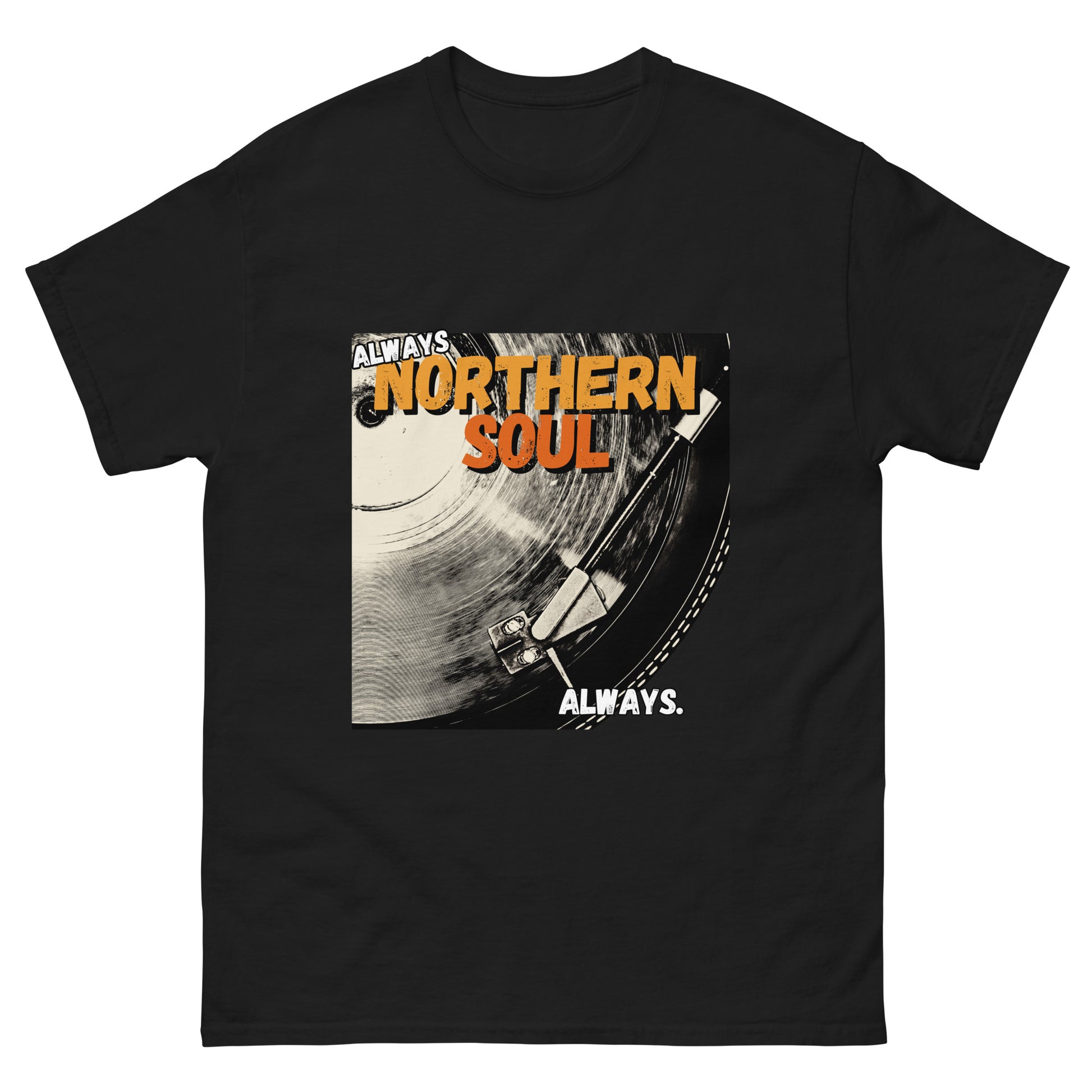 Black t-shirt with 'Always Northern Soul Always' graphic design on a white background